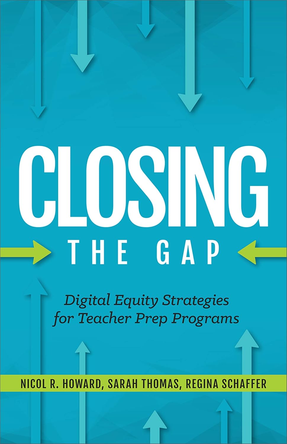 Cover of Closing the Gap: Digital Equity Strategies for Teacher Prep Programs